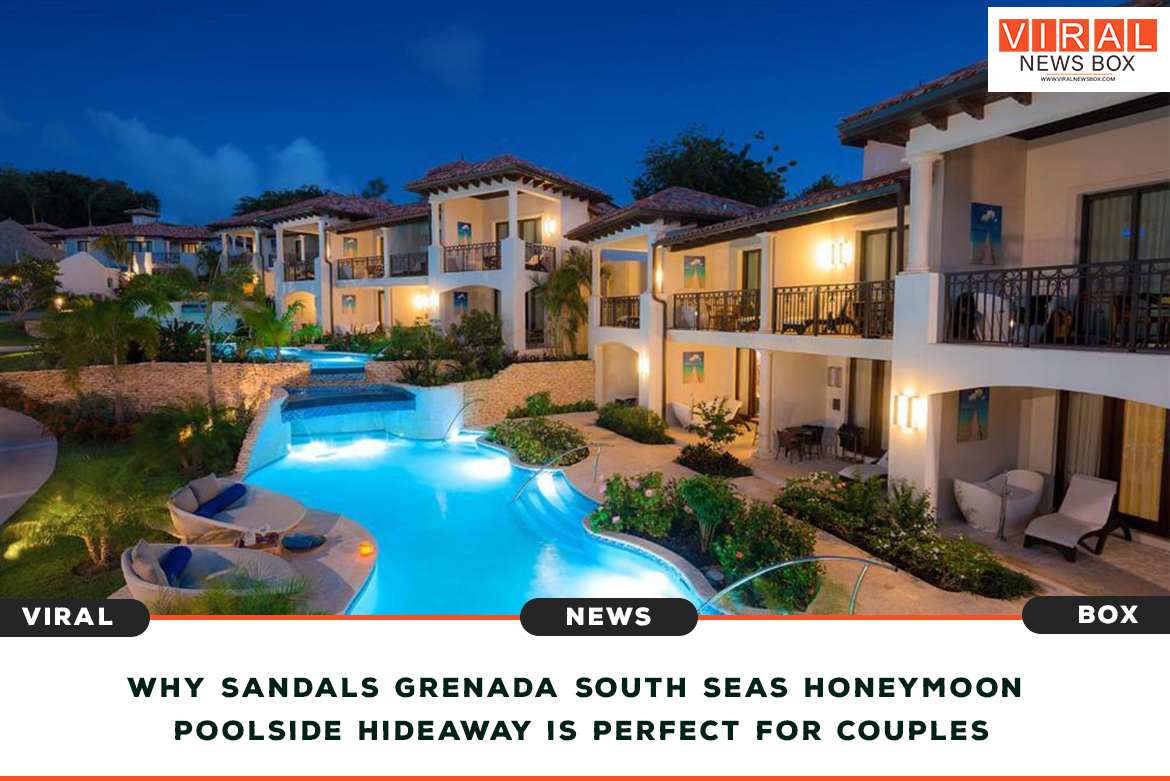 Sandals Grenada South Seas Honeymoon Poolside Hideaway is Perfect for Couples